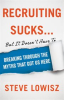 Book cover for "Recruiting Sucks...but It Doesn't Have To".