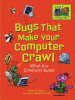 Book cover for "Bugs That Make Your Computer Crawl".