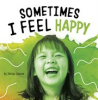 Book cover for "Sometimes I Feel Happy".