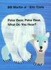 Book cover for "Polar bear, polar bear, what do you hear?".