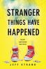 Book cover for "Stranger things have happened".