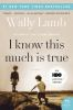 Book cover for "I know this much is true".