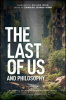 Book cover for "The Last of Us and Philosophy".