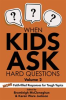 Book cover for "When Kids Ask Hard Questions Volume 2".