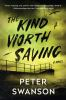 Book cover for "The kind worth saving".