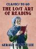 Book cover for "The Lost Art of Reading".