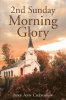 Book cover for "2nd Sunday Morning Glory".