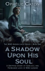 Book cover for "A Shadow Upon His Soul".