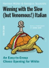 Book cover for "Winning with the Slow (but Venomous!) Italian".