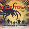 Book cover for "Tick Town".