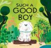 Book cover for "Such a good boy".