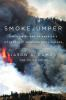 Book cover for "Smokejumper".