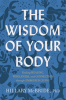 Book cover for "The Wisdom of Your Body".