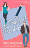 Book cover for "A Touch of Trouble".