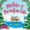 Book cover for "Mistletoe at Moonstone Lake".