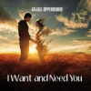 Book cover for "I Want and Need You".