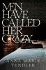 Book cover for "Men have called her crazy".
