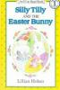 Book cover for "Silly Tilly and the Easter Bunny".