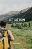 Book cover for "Let Us Run the Race".