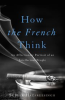 Book cover for "How the French Think".