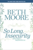 Book cover for "So Long, Insecurity".