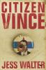 Book cover for "Citizen Vince".