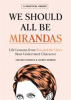 Book cover for "We Should All Be Mirandas".