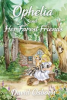 Book cover for "Ophelia and Her Forest Friends".