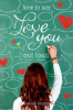 Book cover for "How to Say I Love You Out Loud".