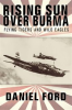 Book cover for "Rising Sun Over Burma: Flying Tigers and Wild Eagles, 1941-1942 - How Japan Remembers the Battle".