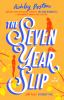 Book cover for "The seven year slip".