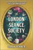 Book cover for "The London Seance Society".