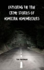 Book cover for "Exploring the True Crime Stories of Homicidal Homewreckers".