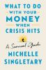 Book cover for "What to do with your money when crisis hits".