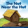 Book cover for "The nut near the hut".