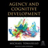 Book cover for "Agency and Cognitive Development".