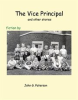 Book cover for "The Vice Principal and Other Stories".