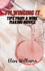 Book cover for "Tips From a Wine Making Novice".