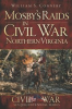 Book cover for "Mosby's Raids in Civil War Northern Virginia".