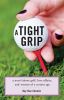Book cover for "A Tight Grip".