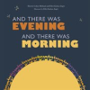 Book cover for "And There Was Evening, and There Was Morning".