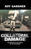 Book cover for "Collateral Damage".
