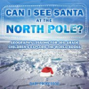 Book cover for "Can I See Santa at the North Pole?".