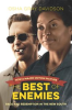 Book cover for "The Best of Enemies, Movie Edition".