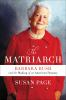 Book cover for "The matriarch".