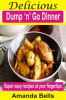 Book cover for "Delicious Dump 'N' Go Dinner".