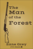 Book cover for "The Man of the Forest".