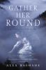Book cover for "Gather her round".