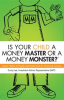Book cover for "Is Your Child a Money Master or a Money Monster?".