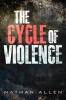 Book cover for "The Cycle of Violence".